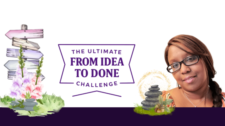 from idea to done challenge