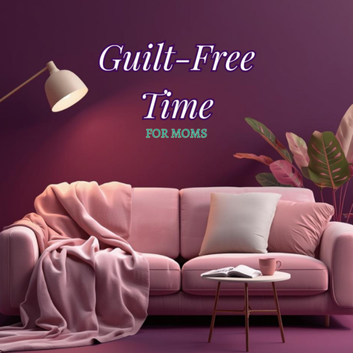 Guilt-Free Time Workshop